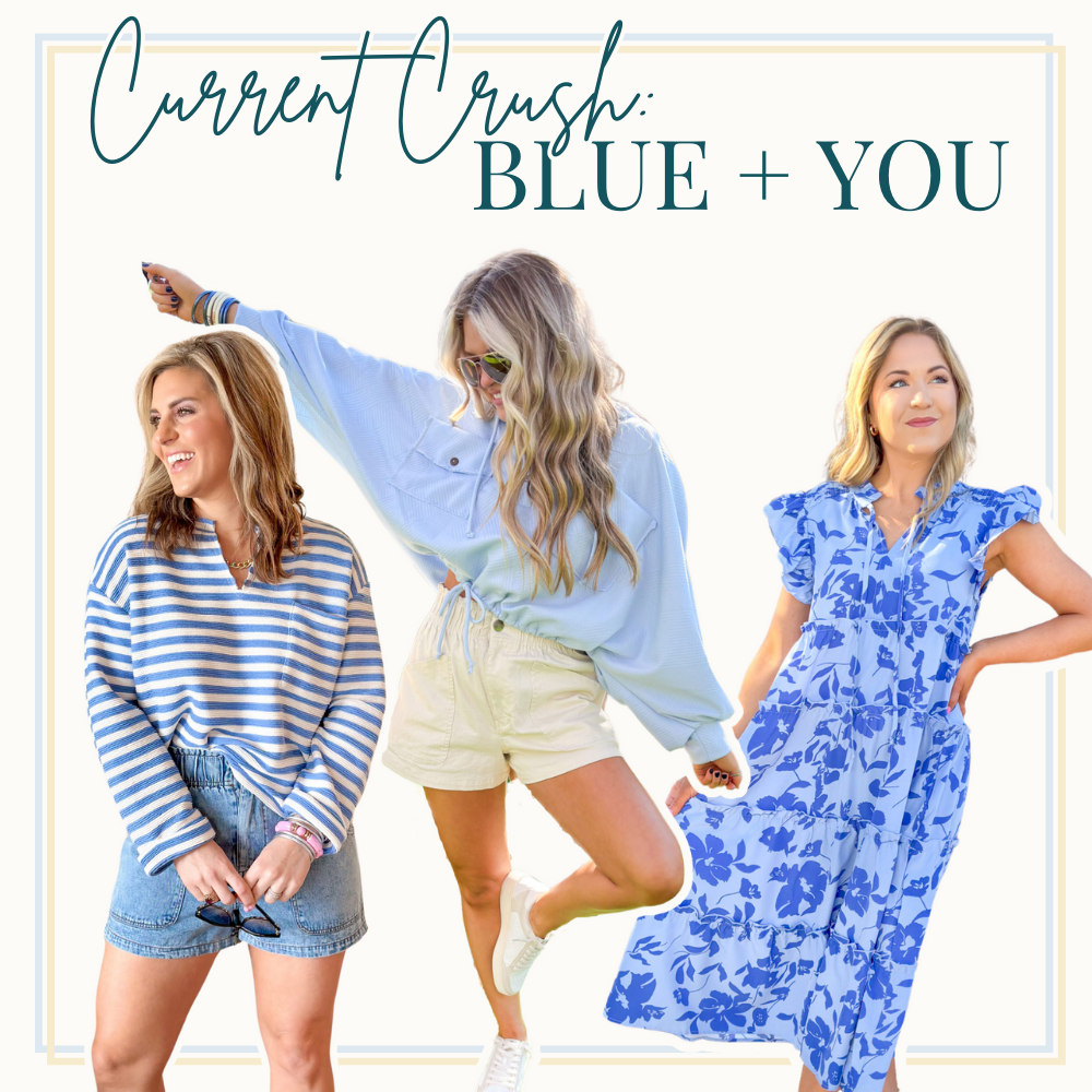 Current Crush: Blue + You. Models wearing different style clothes in the color blue including midi floral print dress, textured pullover and striped top.